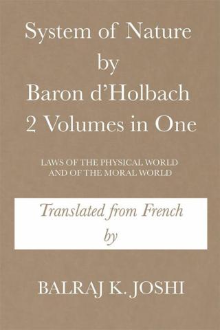Cover image: System of Nature by Baron D’Holbach 2 Volumes in One 9781514428252