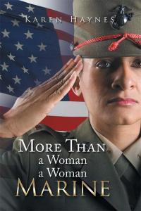 Cover image: More Than a Woman a Woman Marine 9781514429549