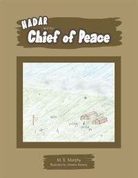 Omslagafbeelding: Hadar and the Chief of Peace 9781514430002