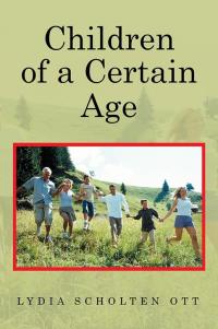 Cover image: Children of a Certain Age 9781514430415