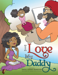 Cover image: I Love My Daddy 9781514431542