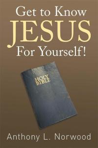 Cover image: Get to Know Jesus for Yourself! 9781514432518