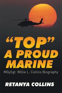 Cover image: “Top” a Proud Marine 9781514433256