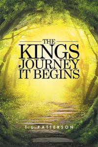 Titelbild: The Kings Journey It Begins 9781514433171