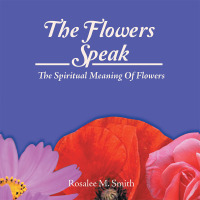 Omslagafbeelding: The Flowers Speak 9781514434741