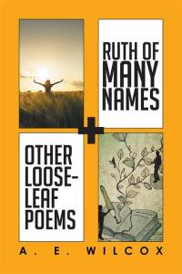 Omslagafbeelding: Ruth of Many Names + Other Loose-Leaf Poems 9781514435458