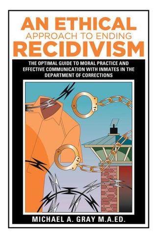 Cover image: An Ethical Approach to Ending Recidivism 9781514436035