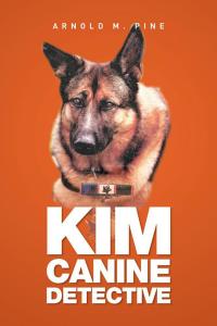 Cover image: Kim Canine Detective 9781514436165