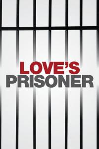 Cover image: Love's Prisoner 9781514437773