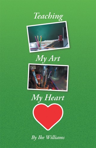 Cover image: Teaching My Art My Heart