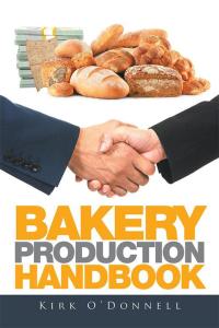 Cover image: Bakery Production Handbook 9781514439685