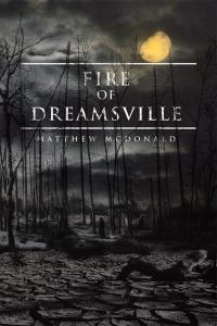 Omslagafbeelding: Fire of Dreamsville 9781514439845