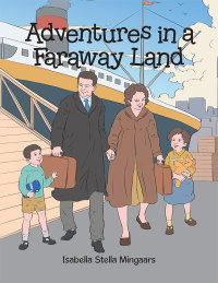 Imagen de portada: Adventures in a Faraway Land 9781514440445