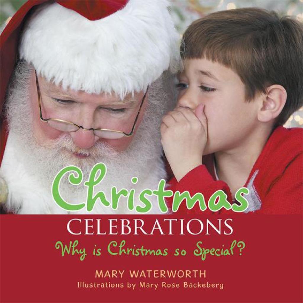 Christmas Celebrations Why Is Christmas so Special?