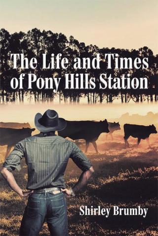 Cover image: The Life and Times of Pony Hills Station 9781514441145