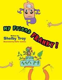 Imagen de portada: My Friend Franky 9781514442852