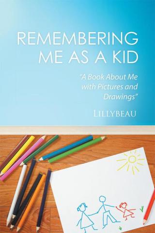 Cover image: Remembering Me as a Kid 9781514443378