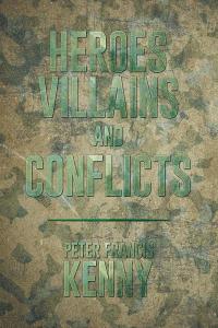 Imagen de portada: Heroes, Villains, and Conflicts 9781514443781