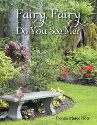 Cover image: Fairy, Fairy Do You See Me? 9781514444177