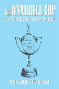 Cover image: The O’Farrell Cup 9781514445044
