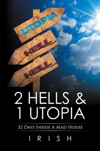 Cover image: 2 Hells & 1 Utopia 9781514445952