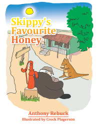Cover image: Skippy’S Favourite Honey 9781514446126