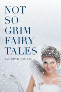 Imagen de portada: Not so Grim Fairy Tales 9781514446881