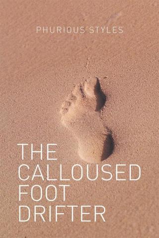 Cover image: The Calloused Foot Drifter 9781514450352