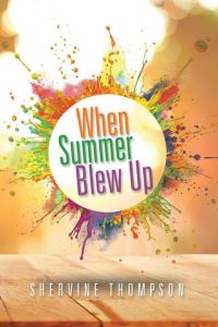 Cover image: When Summer Blew Up 9781514451977