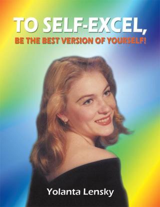 Imagen de portada: To Self-Excel , Be the Best Version of Yourself! 9781514453407