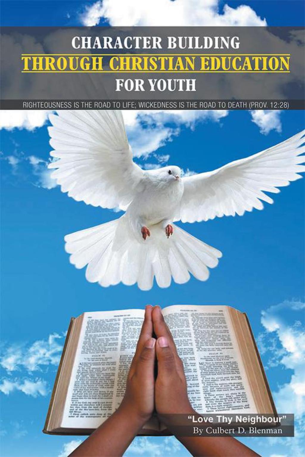 Character Building Through Christian Education for Youth Lessons on Righteous Living