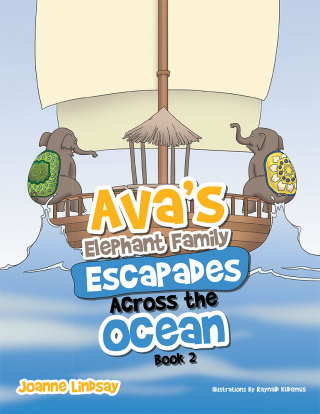Cover image: Ava’S Elephant Family Escapades Across the Ocean 9781514455739