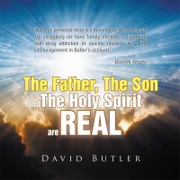 Cover image: The Father, the Son and the Holy Spirit Are Real 9781514456279