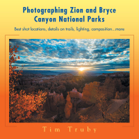 Imagen de portada: Photographing Zion and Bryce Canyon National Parks 9781514457917