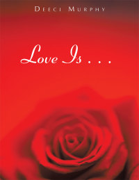 Cover image: Love Is . . . 9781514459164