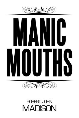 Imagen de portada: Manic Mouths 9781514459287
