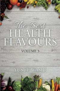 Imagen de portada: The Best Health Flavours 9781514460672