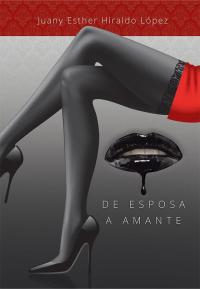 Cover image: De Esposa a Amante 9781514460757