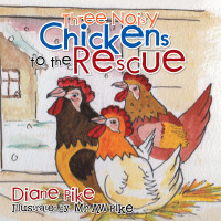 Omslagafbeelding: Three Noisy Chickens to the Rescue 9781514460870