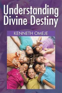 Imagen de portada: Understanding Divine Destiny 9781514460993