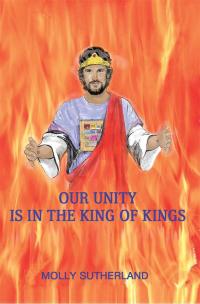 Omslagafbeelding: Our Unity Is in the King of Kings 9781514461198