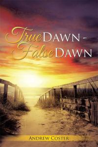 Cover image: True Dawn - False Dawn 9781514461914