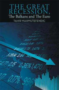 Imagen de portada: The Great Recession, the Balkans and the Euro 9781514462003