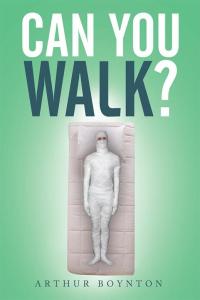 Imagen de portada: Can You Walk? 9781514462089