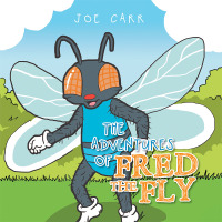 Omslagafbeelding: The Adventures of Fred the Fly 9781514462256