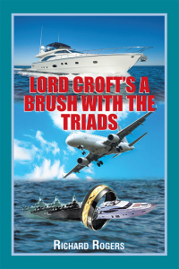 Imagen de portada: Lord Croft’S a Brush with the Triads 9781514462379