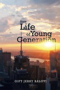 Cover image: New Life of Young Generation 9781514463079