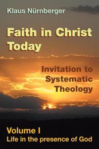 Cover image: Faith in Christ Today Invitation to Systematic Theology 9781514463093