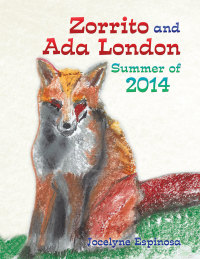 Imagen de portada: Zorrito and Ada London Summer of 2014 9781514463970
