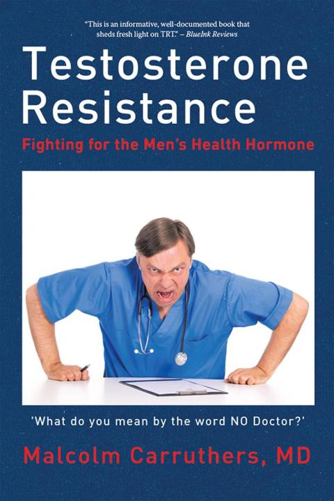 Testosterone Resistance: Fighting for the Men’S Health Hormone - FULL INSTANT DOWNLOAD | PDF DOCX EPUB